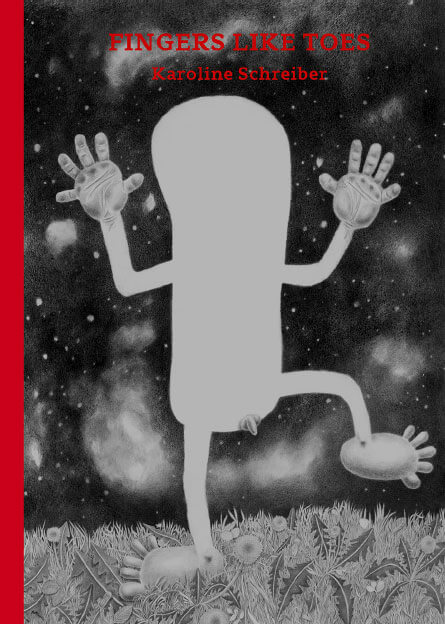 Karoline Schreiber – Fingers like Toes