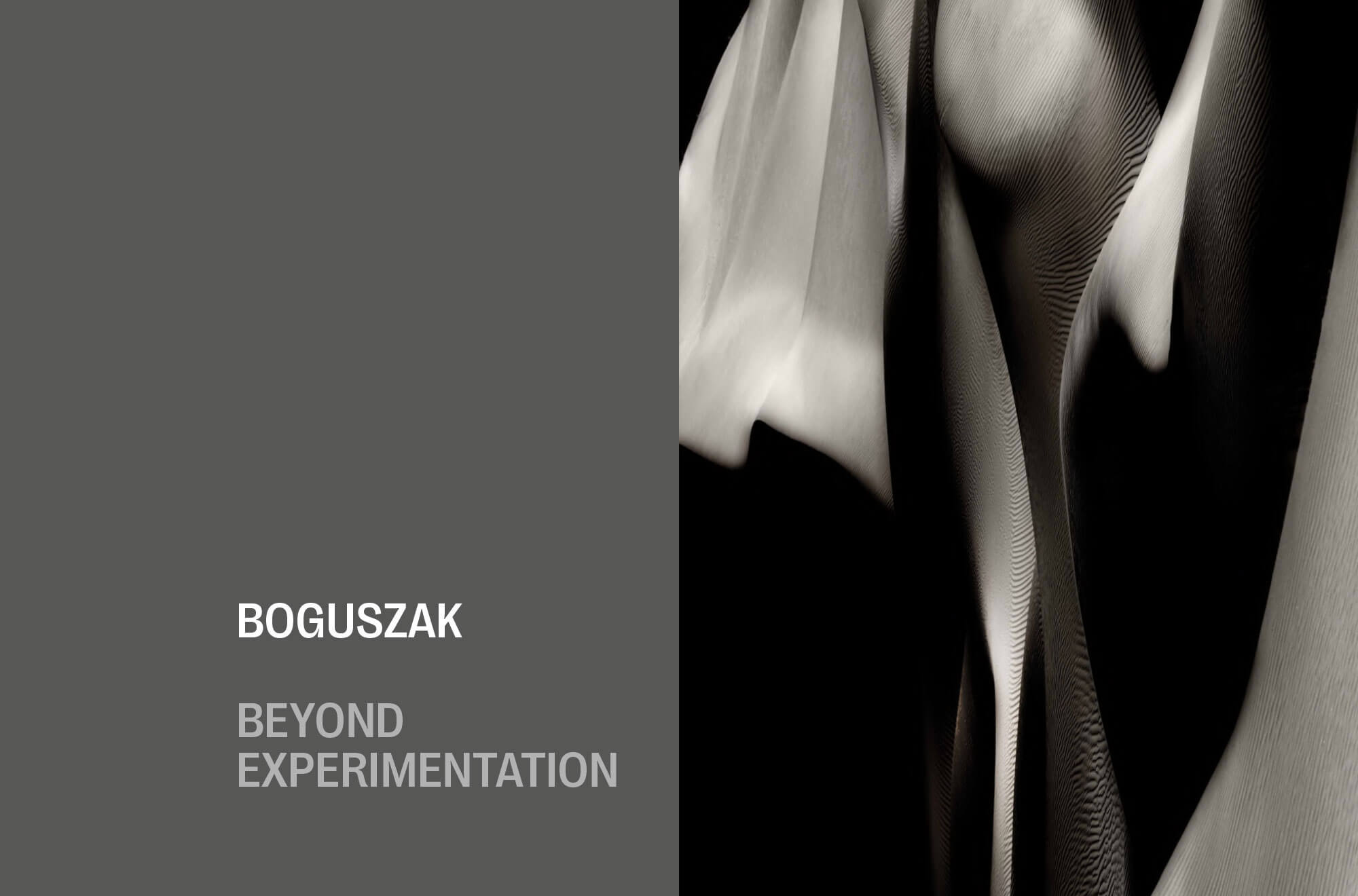 Boguszak: Beyond Experimentation
