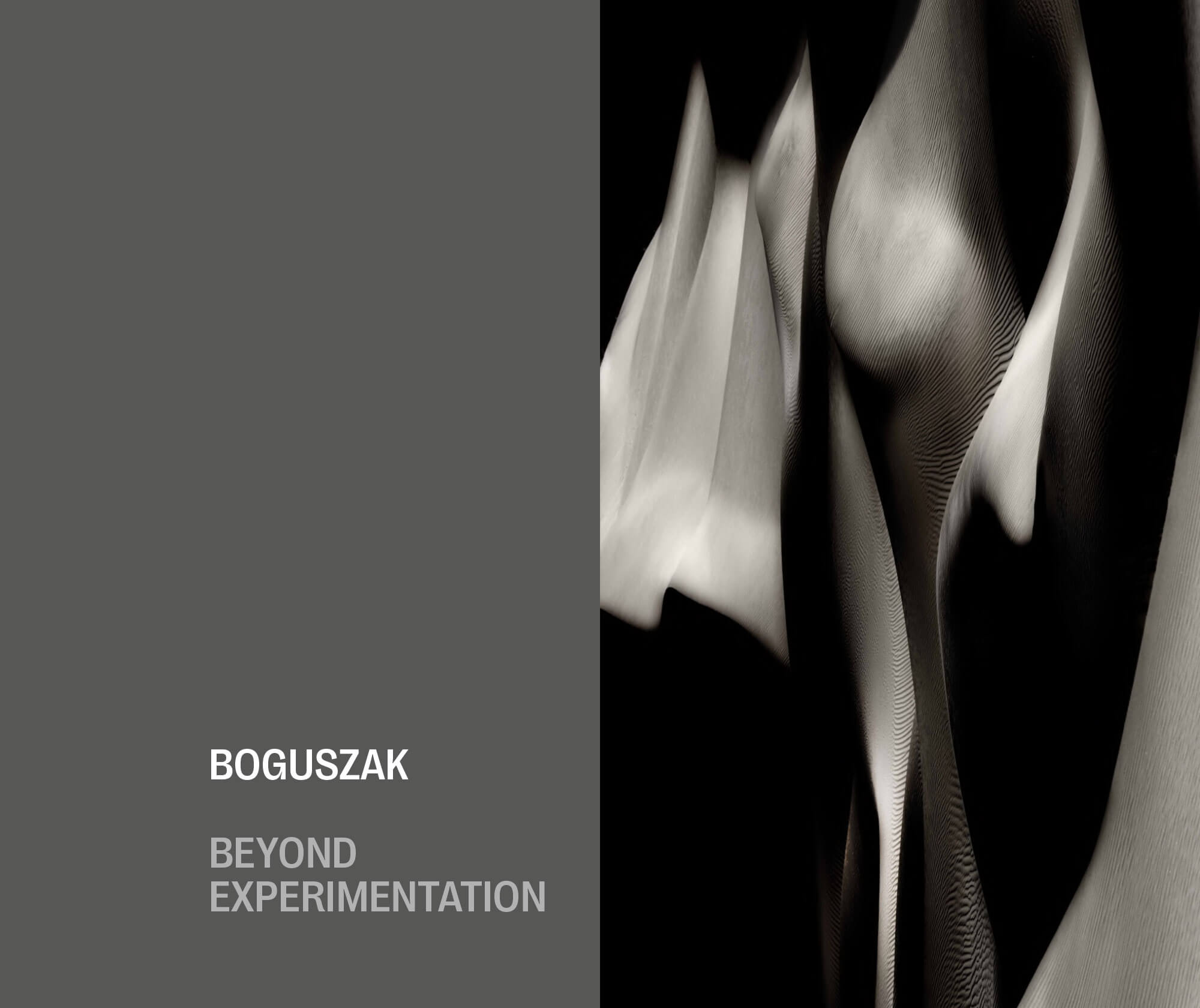 Boguszak: Beyond Experimentation