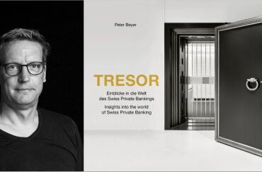 Peter Beyer: «Tresor» – Ein Blick in die Schatzkammern von Schweizer Privatbanken