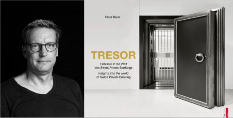 Peter Beyer: «Tresor» – Ein Blick in die Schatzkammern von Schweizer Privatbanken