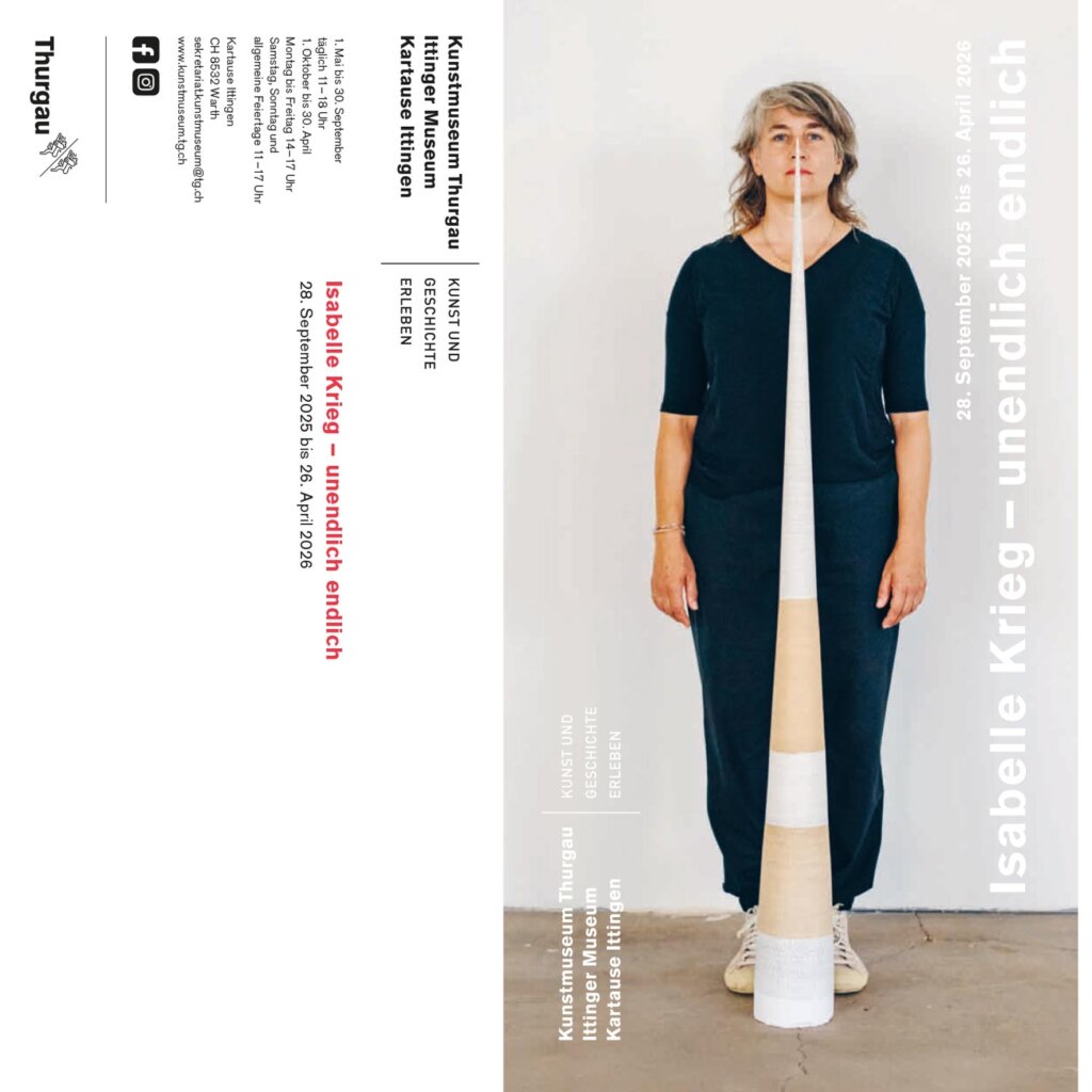 unendlich endlich - Isabelle Krieg Ausstellung Kartause Ittingen