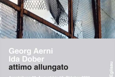 AUSSTELLUNG: Georg Aerni – Ida Dober – attimo allungato